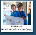 2023-4-22  TROFEO ACUÁTICVO LEÓN (2)