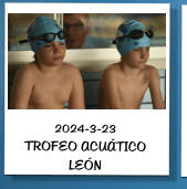 2024-3-23 TROFEO ACUÁTICO LEÓN