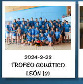 2024-3-23 TROFEO ACUÁTICO LEÓN (2)
