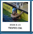 2024-3-10 TROFEO CNL