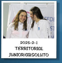 2025-2-1 TERRITORIAL JUNIOR/ABSOLUTO